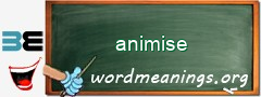 WordMeaning blackboard for animise